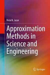 Approximation Methods in Science and Engineering
