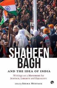 Shaheen Bagh and the Idea of India