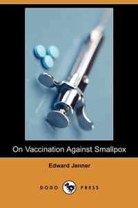 On Vaccination Against Smallpox (Dodo Press)