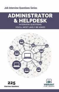Administrator & Helpdesk Interview Questions You'll Most Likely Be Asked