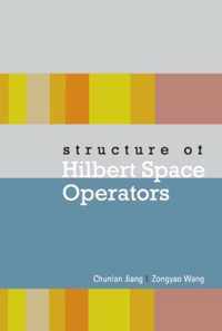 Structure Of Hilbert Space Operators