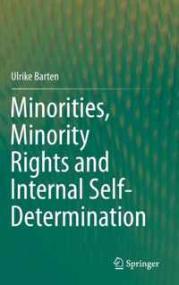 Minorities, Minority Rights And Internal Self-Determination