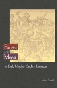 Excess and the Mean in Early Modern English Literature
