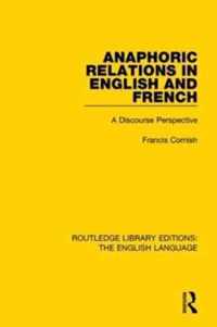 Anaphoric Relations in English and French