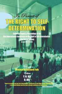 In Pursuit Of The Right To Self Determination
