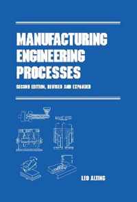 Manufacturing Engineering Processes, Second Edition
