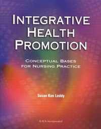 Integrative Health Promotion in Nursing Practice