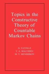 Topics in the Constructive Theory of Countable Markov Chains