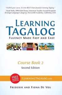 Learning Tagalog - Fluency Made Fast and Easy - Course Book 2 (Book 4 of 7) Color + Free Audio Download