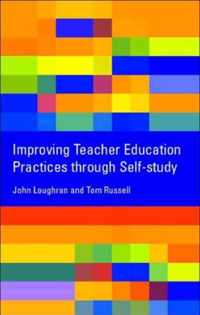 Improving Teacher Education Practices Through Self-Study