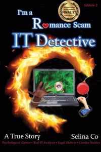 I'm a Romance Scam IT Detective (Edition 2)