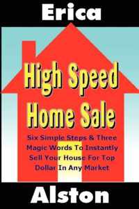 High Speed Home Sale