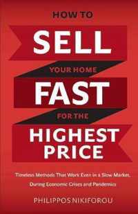 How to Sell Your Home Fast for the Highest Price