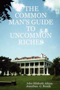 THE Common Man's Guide to Uncommon Riches