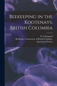 Beekeeping in the Kootenays, British Columbia
