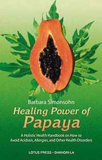 Healing Power of Papaya