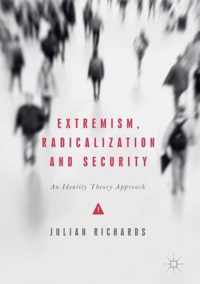 Extremism, Radicalization and Security