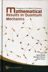 Mathematical Results In Quantum Mechanics - Proceedings Of The Qmath10 Conference