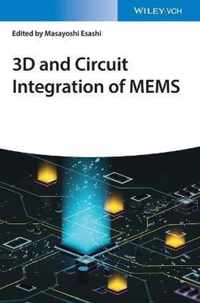 3D and Circuit Integration of MEMS