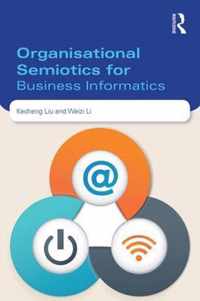 Organisational Semiotics for Business Informatics