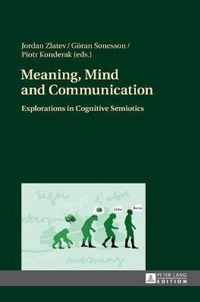 Meaning, Mind and Communication