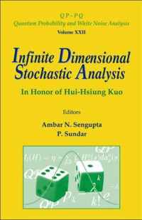 Infinite Dimensional Stochastic Analysis