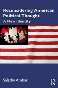 Reconsidering American Political Thought