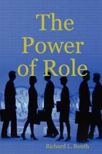 The Power of Role