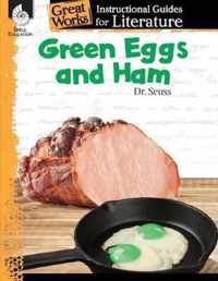 Green Eggs and Ham: An Instructional Guide for Literature