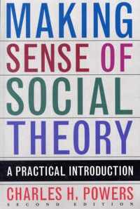 Making Sense Of Social Theory