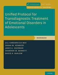 Unified Protocol for Transdiagnostic Treatment of Emotional Disorders in Adolescents