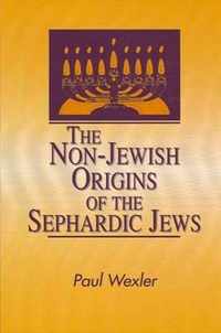 The Non-Jewish Origins of the Sephardic Jews