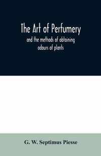 The art of perfumery