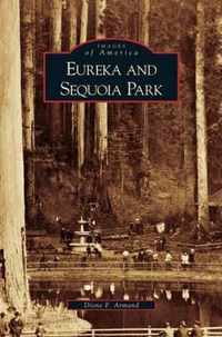 Eureka and Sequoia Park