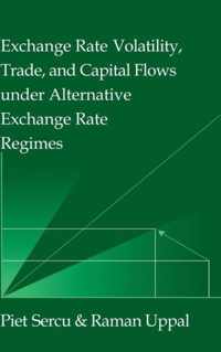 Exchange Rate Volatility, Trade, and Capital Flows under Alt
