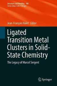 Ligated Transition Metal Clusters in Solid-state Chemistry