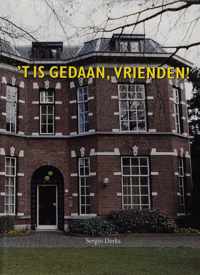 't is gedaan, vrienden! : herinneringen aan de Zuid Nederlandse Aannemers Vereniging 1952-1999