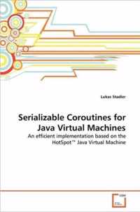 Serializable Coroutines for Java Virtual Machines