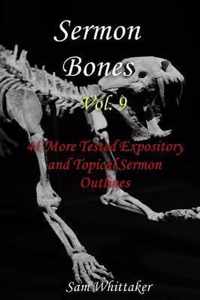 Sermon Bones, Vol. 9