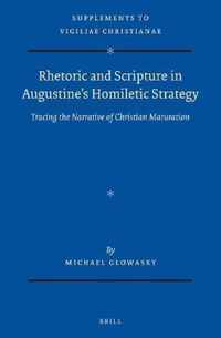 Rhetoric and Scripture in Augustine's Homiletic Strategy