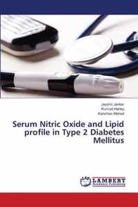 Serum Nitric Oxide and Lipid profile in Type 2 Diabetes Mellitus