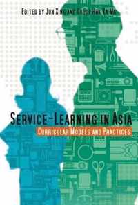 Service-Learning in Asia - Curricular Models and Practices