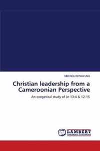 Christian leadership from a Cameroonian Perspective