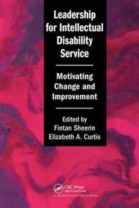 Leadership for Intellectual Disability Service: Motivating Change and Improvement