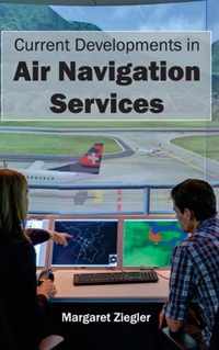 Current Developments in Air Navigation Services