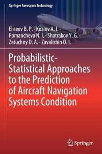 Probabilistic Statistical Approaches to the Prediction of Aircraft Navigation Sy