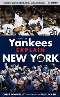 How The Yankees Explain New York