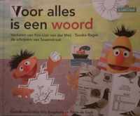 Voor alles is een woord / Sesamstraat/ Ernie en Bert