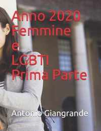 Anno 2020 Femmine e LGBTI Prima Parte