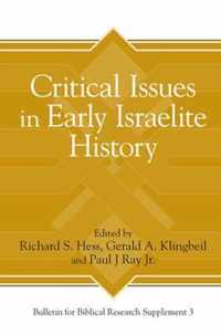 Critical Issues in Early Israelite History